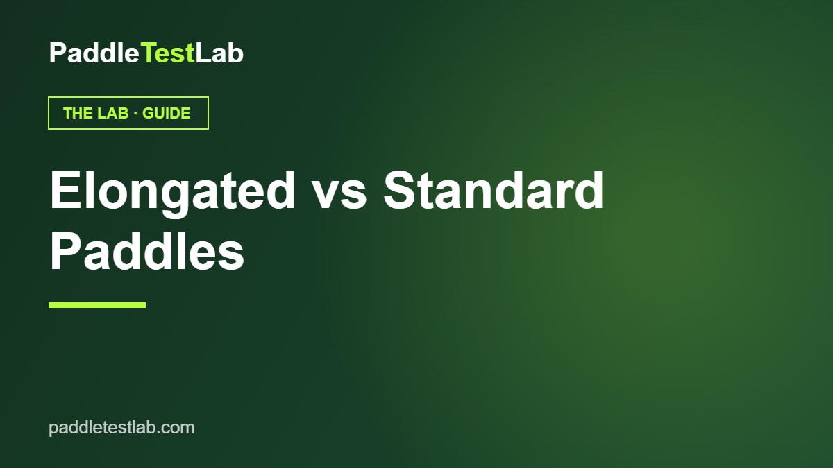 Elongated vs standard pickleball paddles — PaddleTestLab guide graphic